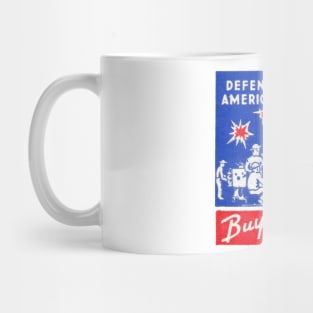 WWII Defend America, Buy Defense Bonds Mug